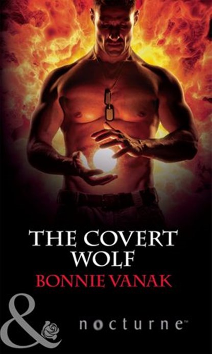 The Covert Wolf (Phoenix Force, Book 1) (Mills & Boon Nocturne), Bonnie Vanak - Ebook - 9781408974964