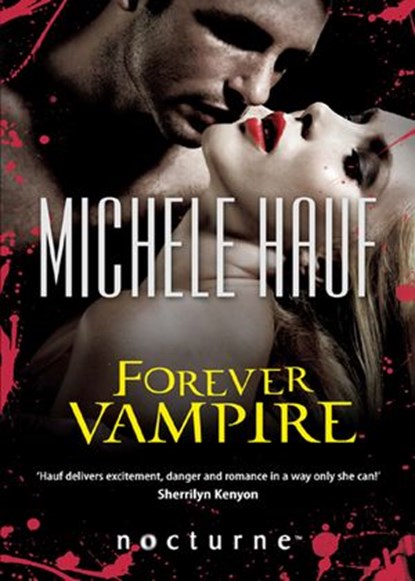 Forever Vampire (Mills & Boon Nocturne), Michele Hauf - Ebook - 9781408975084