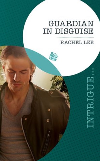 Guardian In Disguise (Conard County: The Next Generation, Book 11) (Mills & Boon Intrigue), Rachel Lee - Ebook - 9781408977385