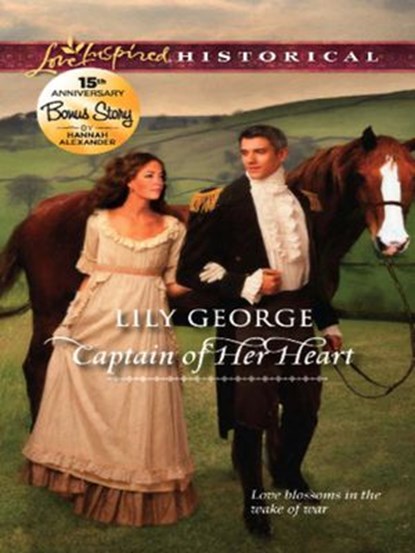 Captain Of Her Heart (Mills & Boon Love Inspired Historical), Lily George ; Hannah Alexander - Ebook - 9781408978306