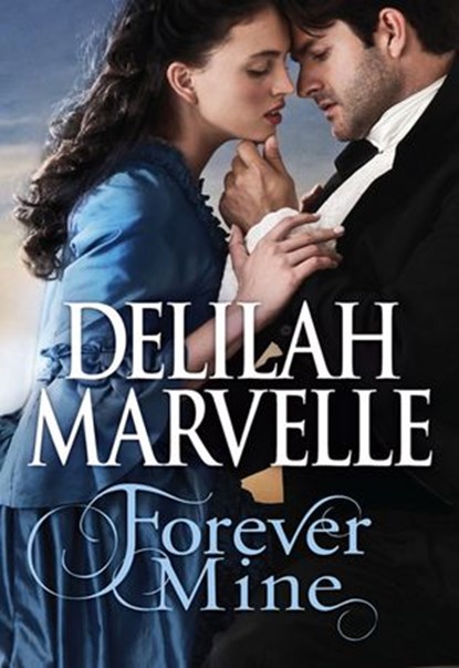 Forever Mine, Delilah Marvelle - Ebook - 9781408979082