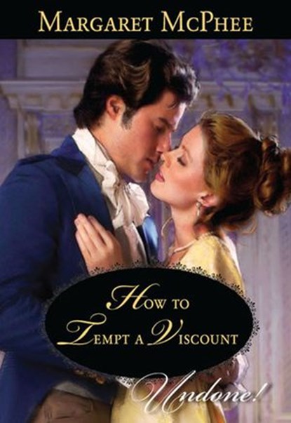 How To Tempt A Viscount (Mills & Boon Historical Undone), Margaret McPhee - Ebook - 9781408979129