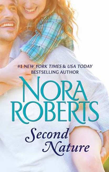 Second Nature, Nora Roberts - Ebook - 9781408979426