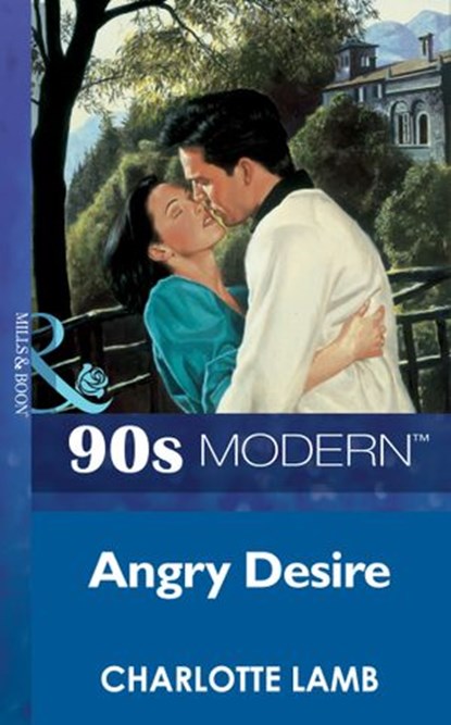 Angry Desire, Charlotte Lamb - Ebook - 9781408985380