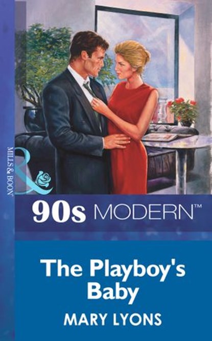 The Playboy's Baby, Mary Lyons - Ebook - 9781408985830