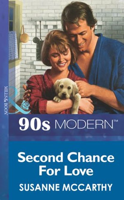 Second Chance For Love (Mills & Boon Vintage 90s Modern), Susanne Mccarthy - Ebook - 9781408986349
