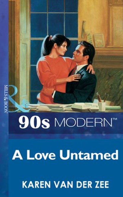 A Love Untamed (Mills & Boon Vintage 90s Modern), Karen Van Der Zee - Ebook - 9781408987261