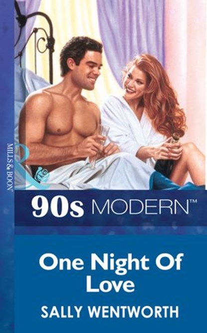 One Night Of Love (Mills & Boon Vintage 90s Modern), Sally Wentworth - Ebook - 9781408987384