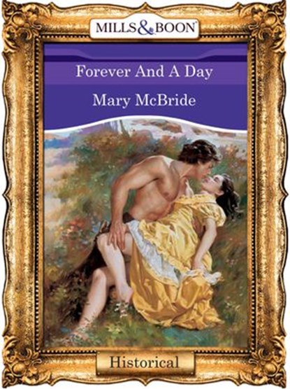 Forever And A Day (Mills & Boon Vintage 90s Modern), Mary McBride - Ebook - 9781408987995