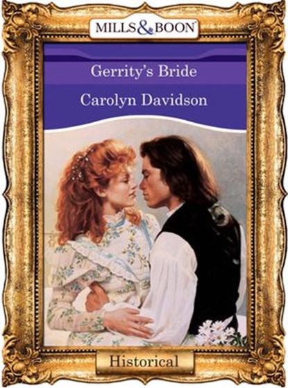 Gerrity's Bride (Mills & Boon Vintage 90s Modern), Carolyn Davidson - Ebook - 9781408988008