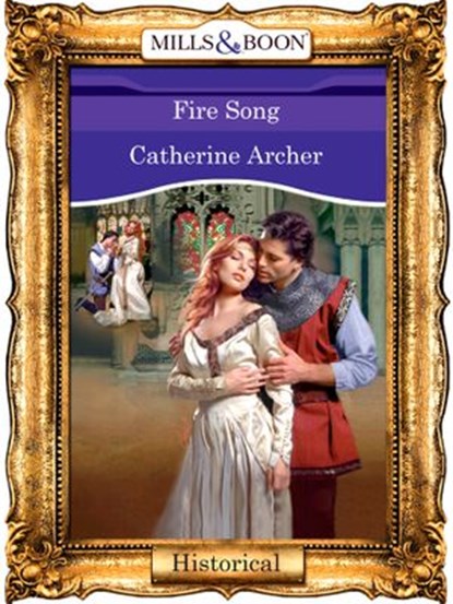 Fire Song (Mills & Boon Vintage 90s Modern), Catherine Archer - Ebook - 9781408988985