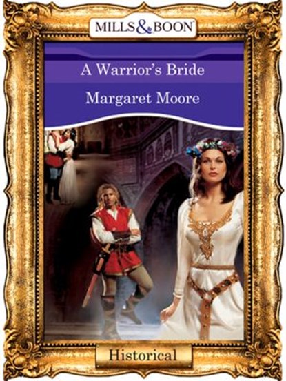 A Warrior's Bride (Mills & Boon Vintage 90s Modern), Margaret Moore - Ebook - 9781408989043