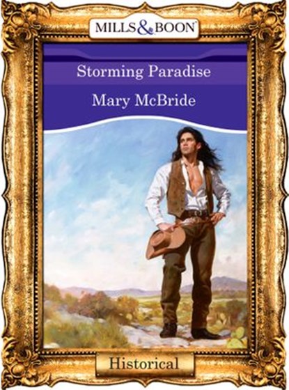 Storming Paradise (Mills & Boon Vintage 90s Modern), Mary McBride - Ebook - 9781408989227