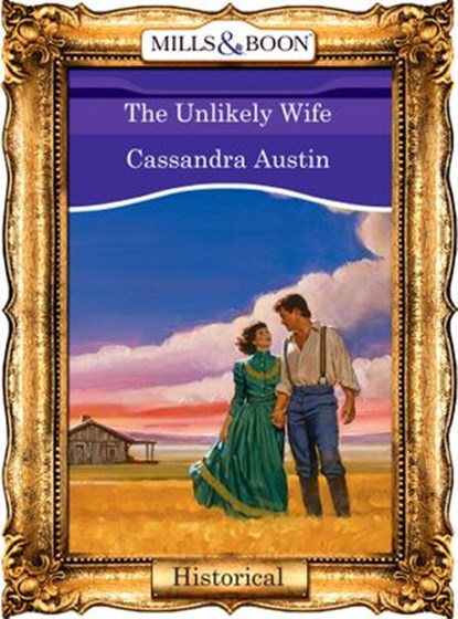 The Unlikely Wife (Mills & Boon Vintage 90s Modern), Cassandra Austin - Ebook - 9781408989432