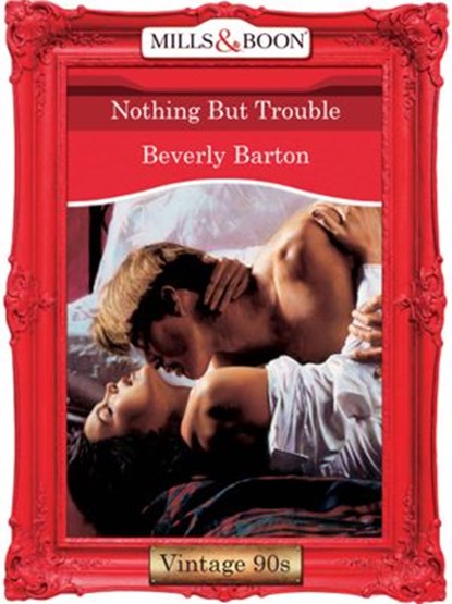 Nothing But Trouble, Beverly Barton - Ebook - 9781408990292
