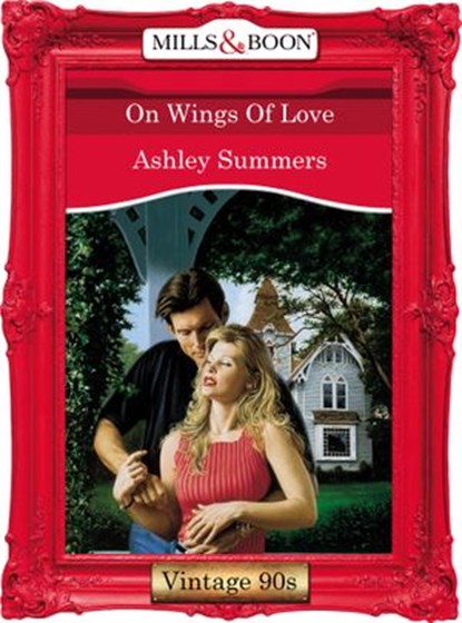 On Wings Of Love (Mills & Boon Vintage Desire), Ashley Summers - Ebook - 9781408990643