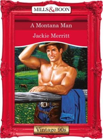 A Montana Man, Jackie Merritt - Ebook - 9781408991435