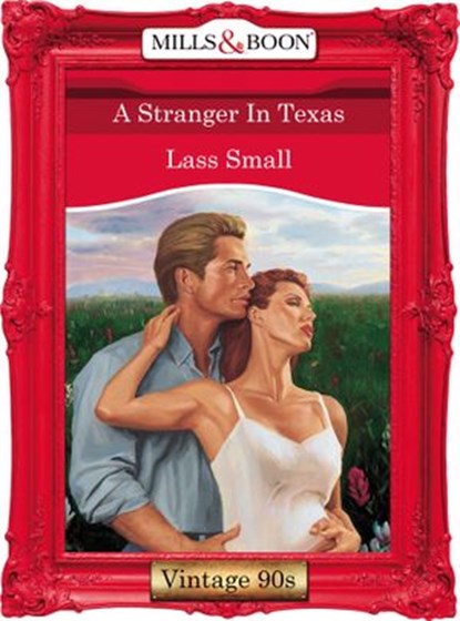 A Stranger In Texas (Mills & Boon Vintage Desire), Lass Small - Ebook - 9781408991862