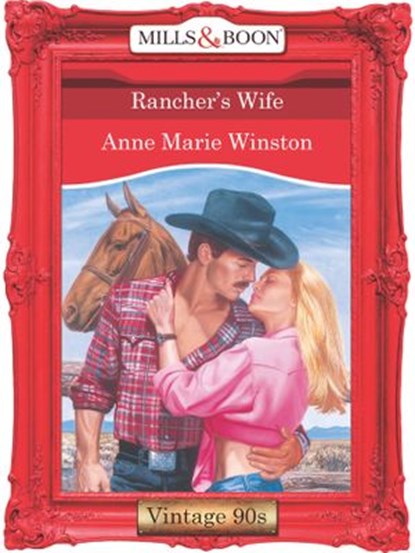 Rancher's Wife (Mills & Boon Vintage Desire), Anne Marie Winston - Ebook - 9781408992081