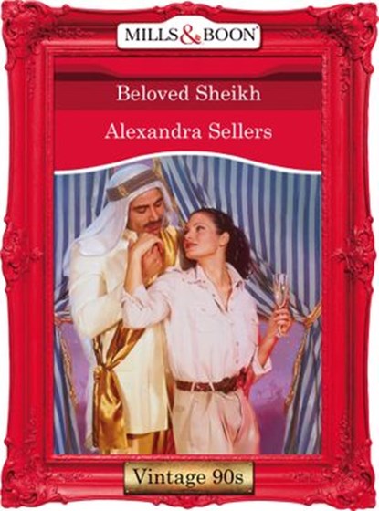 Beloved Sheikh (Mills & Boon Vintage Desire), Alexandra Sellers - Ebook - 9781408992258