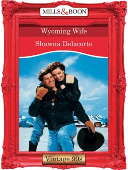 Wyoming Wife? (Mills & Boon Vintage Desire), Shawna Delacorte - Ebook - 9781408992630