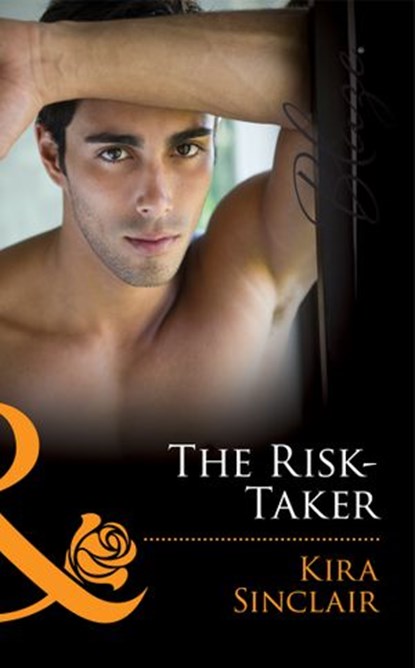 The Risk-Taker (Mills & Boon Blaze) (Uniformly Hot!, Book 33), Kira Sinclair - Ebook - 9781408996621