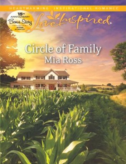 Circle Of Family (Mills & Boon Love Inspired), Mia Ross ; Anna Schmidt - Ebook - 9781408997482