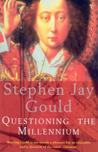 Questioning The Millennium, Stephen Jay Gould - Ebook - 9781409000068