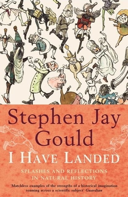 I Have Landed, Stephen Jay Gould - Ebook - 9781409000136