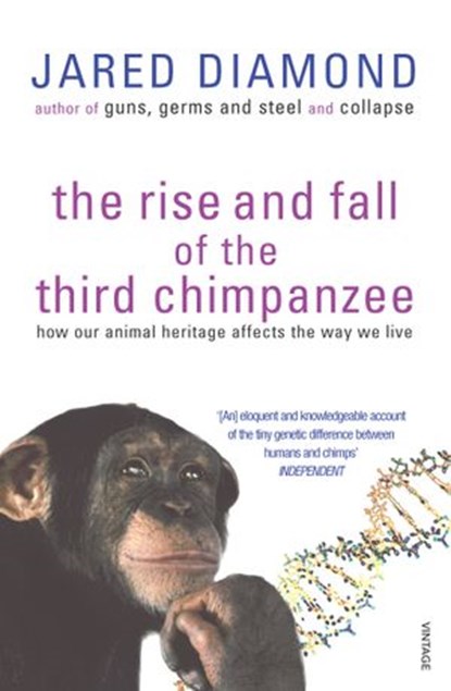 The Rise And Fall Of The Third Chimpanzee, Jared Diamond - Ebook - 9781409001409