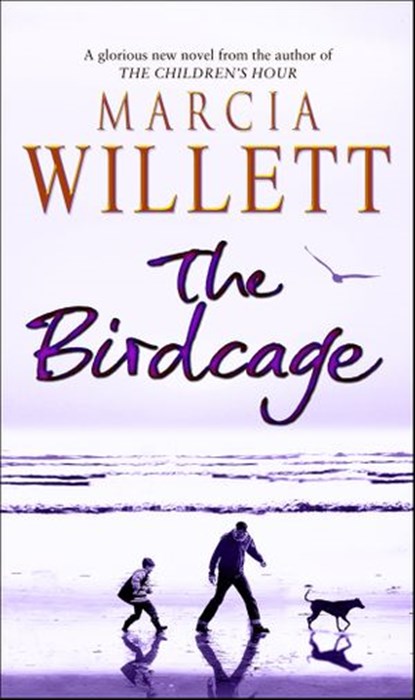 The Birdcage, Marcia Willett - Ebook - 9781409009979