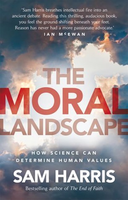 The Moral Landscape, Sam Harris - Ebook - 9781409011149