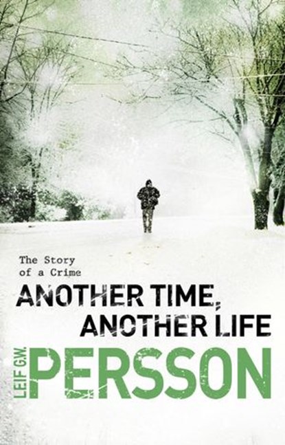 Another Time, Another Life, Leif G W Persson - Ebook - 9781409011354
