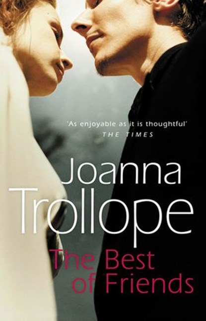 The Best Of Friends, Joanna Trollope - Ebook - 9781409011514