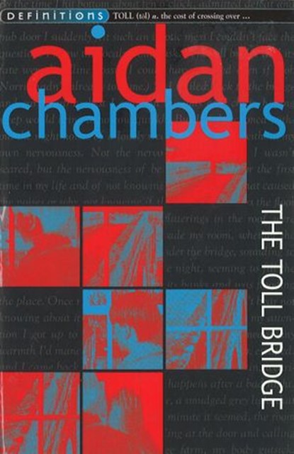 The Toll Bridge, Aidan Chambers - Ebook - 9781409012818