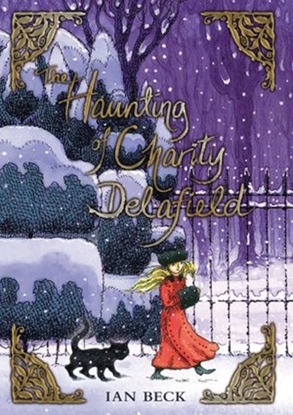 The Haunting of Charity Delafield, Ian Beck - Ebook - 9781409014485