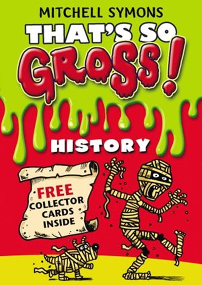 That's So Gross!: History, Mitchell Symons - Ebook - 9781409014607