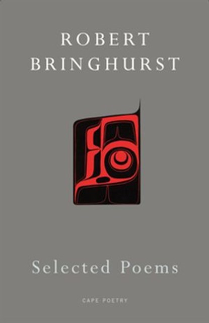 Selected Poems, Robert Bringhurst - Ebook - 9781409015109