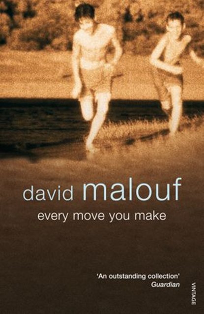 Every Move You Make, David Malouf - Ebook - 9781409015680