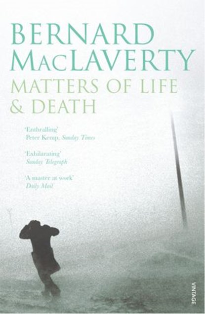 Matters of Life & Death, Bernard MacLaverty - Ebook - 9781409016632