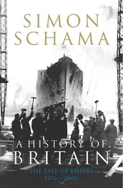 A History of Britain - Volume 3, Simon Schama CBE - Ebook - 9781409018353