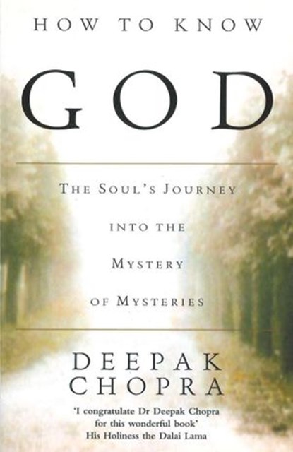 How To Know God, Dr Deepak Chopra - Ebook - 9781409022206