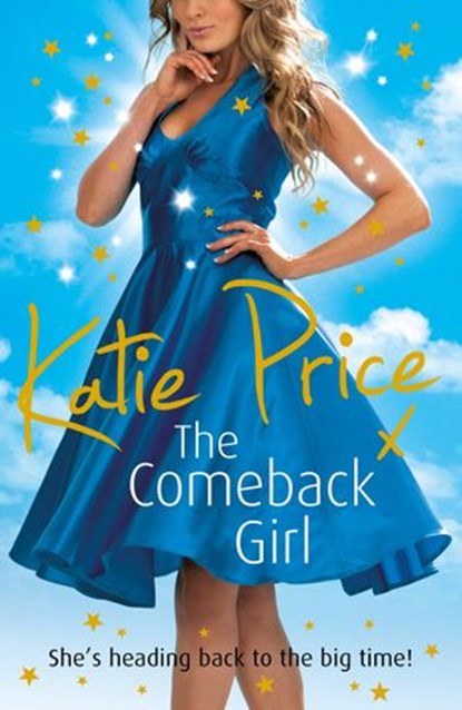 The Come-back Girl, Katie Price - Ebook - 9781409022497