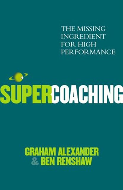 Super Coaching, Graham Alexander ; Ben Renshaw - Ebook - 9781409022954