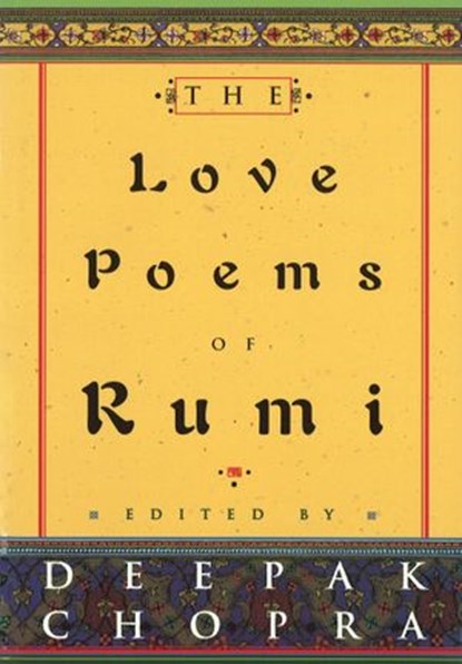 The Love Poems Of Rumi, Dr Deepak Chopra - Ebook - 9781409023951