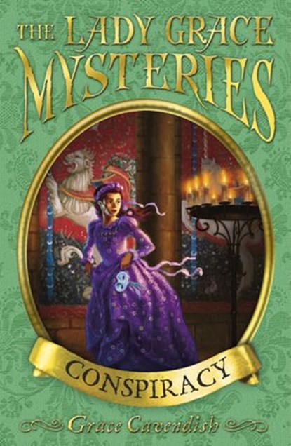 The Lady Grace Mysteries: Conspiracy, Grace Cavendish - Ebook - 9781409026112