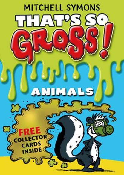 That's So Gross!: Animals, Mitchell Symons - Ebook - 9781409026457