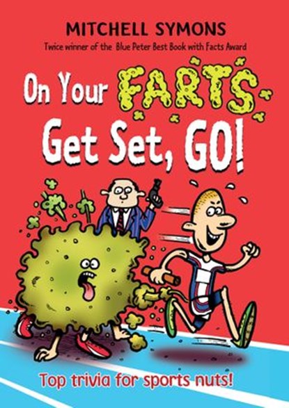 On Your Farts, Get Set, Go!, Mitchell Symons - Ebook - 9781409026877