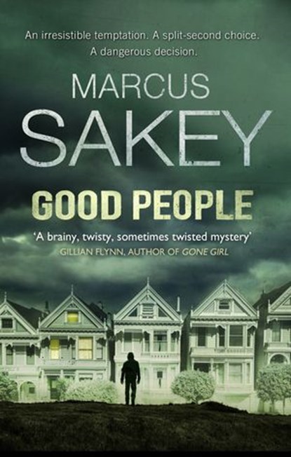 Good People, Marcus Sakey - Ebook - 9781409031420
