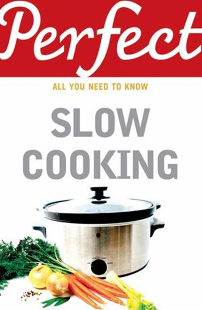 Perfect Slow Cooking, Elizabeth Brown - Ebook - 9781409037040